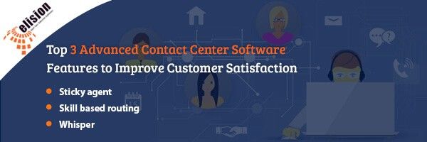Top 3 Advanced Contact Center Solution Features