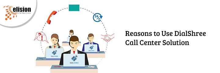 Reasons to Use DialShree Call Center Solution